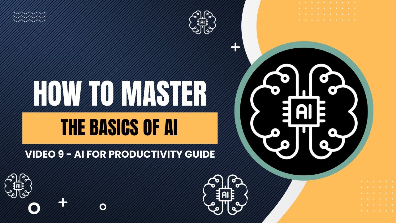 How To Master the AI Basics