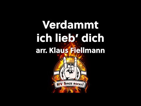 MV Sinze rockt! 🤘 - Verdammt ich lieb' dich (arr. Klaus Fiellmann)