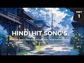 Hindi Hit Song's | Best new hindi song 2024 | Hindi Romantic Songs