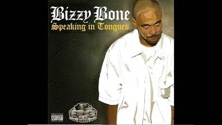 Bizzy Bone  -  Less Fame                                [ Speaking in Tongues The Album ]
