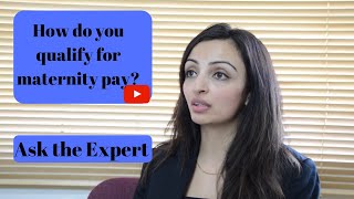 How do you qualify for maternity pay?  Ask the Expert