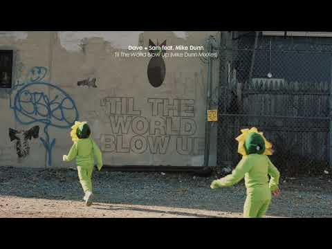 Dave + Sam feat. Mike Dunn - Til The World Blow Up (Mike Dunn BlackBall Classic Soul Extended MixX)