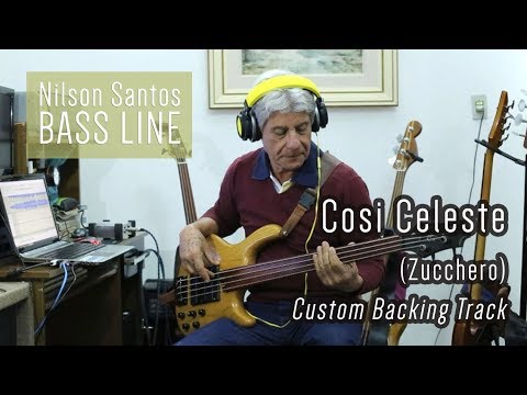 Nilson Santos Bass Line - Cosi Celeste - Zucchero (Custom Backing Track)