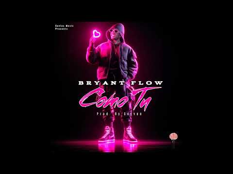 Bryant Flow - Como Tu (Official Visualizer)