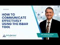 How To Communicate Effectively Using The ISBAR Tool SkillsForMED