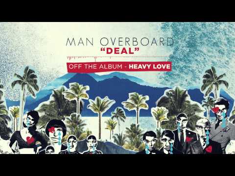 Man Overboard - Deal