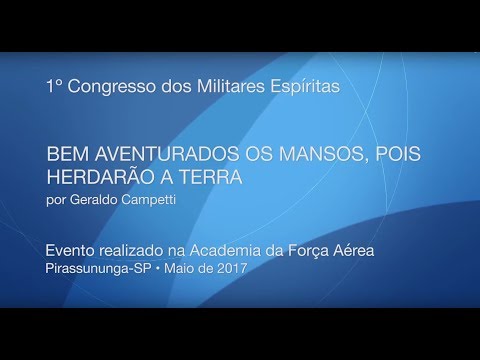 Bem aventurados os mansos, pois herdarão a Terra - Palestra
