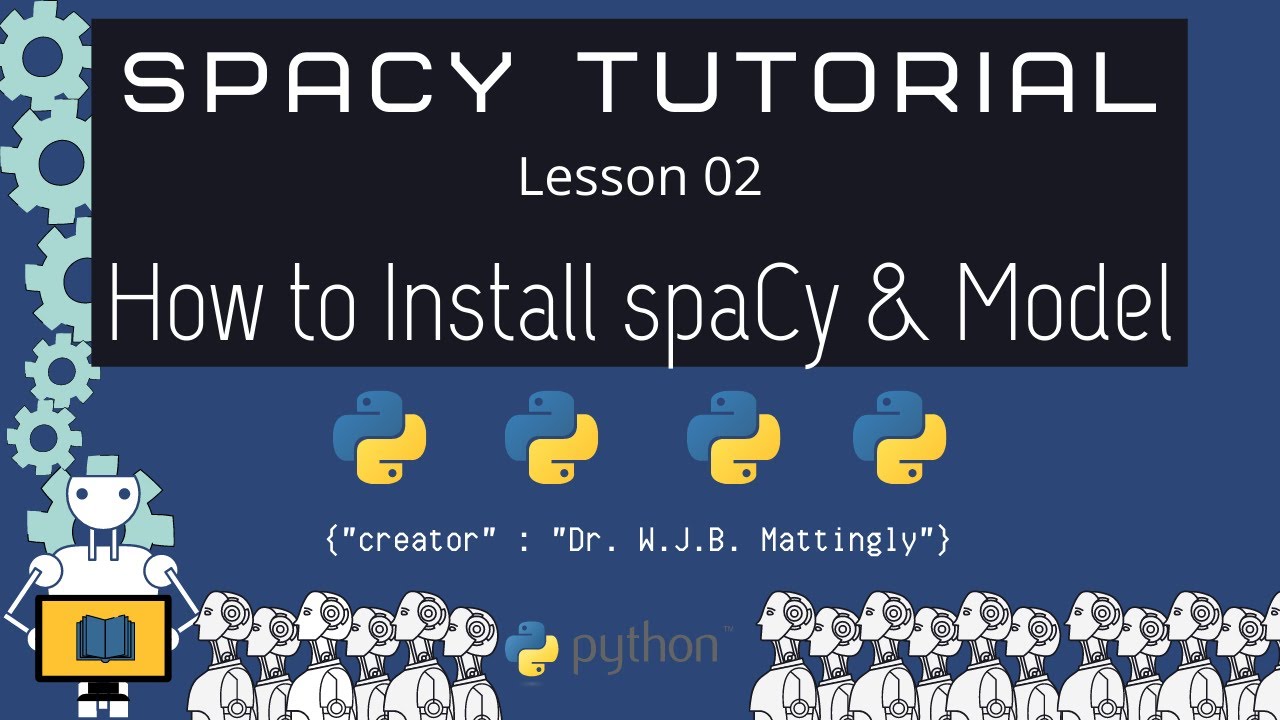 How to Install SpaCy and Models (Spacy and Python Tutorial for DH 02)