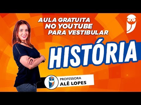 Vestibular 2020: História - Prof. Alê Lopes
