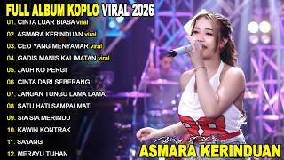 Download lagu Dangdut Koplo Syahdu! || CINTA LUAR BIASA ASMARA KERINDUAN | Full Album Terbaru - Viral! On Trending mp3