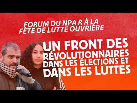 Fête de Lutte ouvrière 2026 : Forum du NPA R avec Ken, Gael et Selma