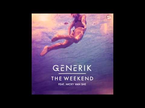 Generik - The Weekend ft Nicky Van She (Terace Remix)