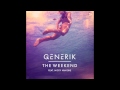 Generik - The Weekend ft Nicky Van She (Terace ...