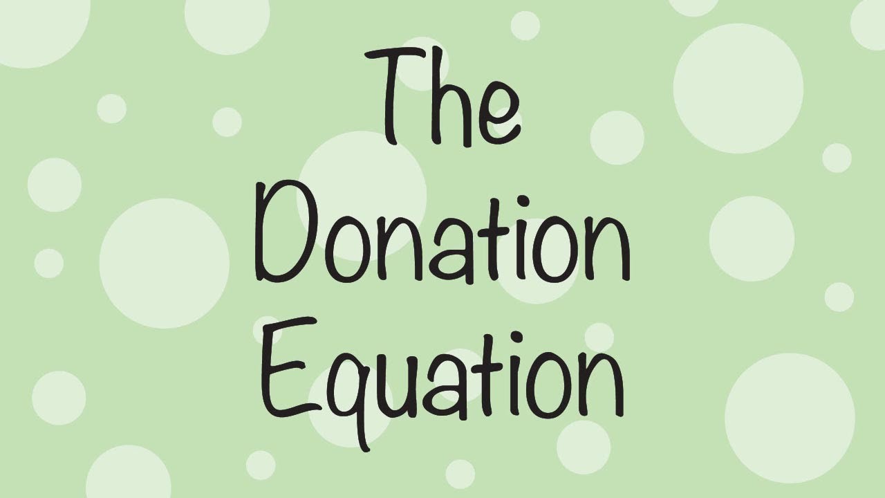 The Donation Equation