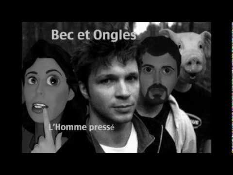Bec et Ongles - l'Homme Pressé