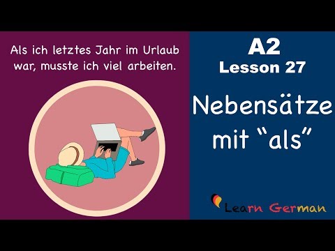 A2 Lesson 27 | Nebensätze mit als | Subordinate clauses with als | German for beginners