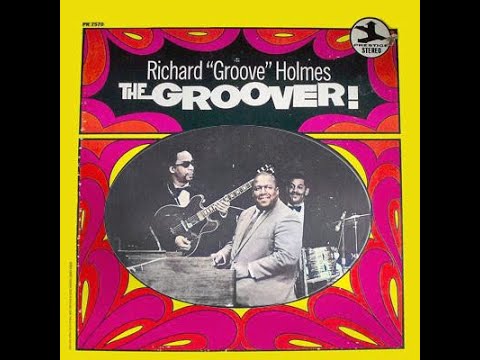 Richard 'Groove' Holmes – The Groover (1968)