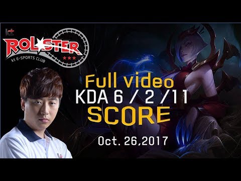 [KT Rolster Score] KT Rolster Jungler Score. Elise is everywhere! (Oct. 26, 2017)