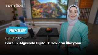 Güzellik Algısında Dijital Tuzakların İllüzyonu | Rehber - 09.10.2025