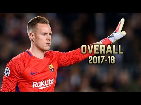 Marc-André ter Stegen - Overall 2017-18 | Best Saves