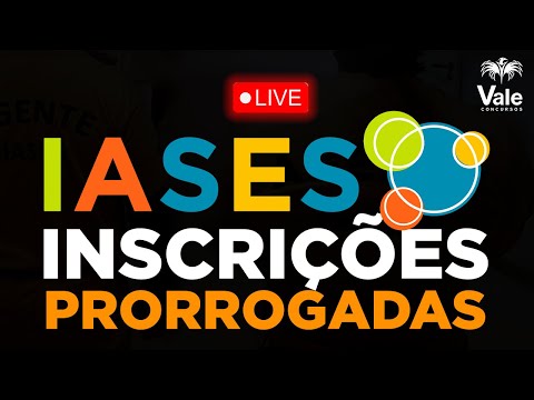IASES | INSCRIÇÕES PRORROGADAS