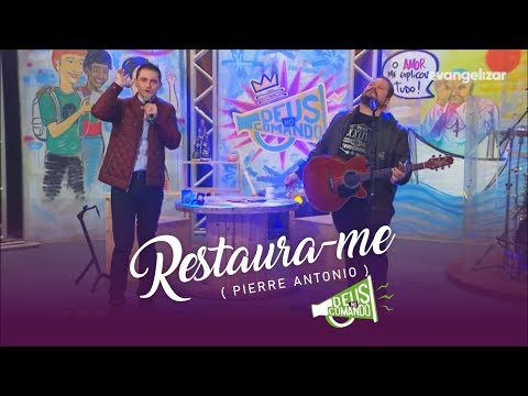 Restaura-me   Cantor Pierre Antonio