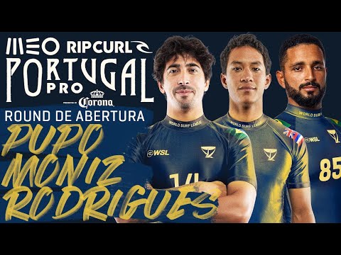 Miguel Pupo x Seth Moniz x Michael Rodrigues | Round de Abertura | MEO Rip Curl Pro Portugal