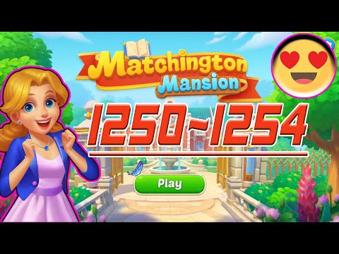 Matchington Mansion (Android | iOS) Level 1250~1254 - Gameplay Match:3