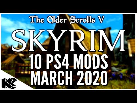 Skyrim Special Edition: ▶️10 PlayStation 4 Mods◀️ March 2020