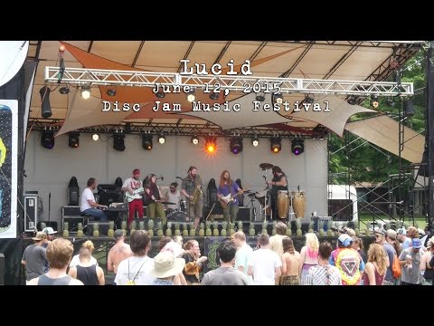 Lucid: 2015-06-12 - Disc Jam Music Festival; Stephentown, NY [HD]