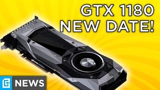 GTX 1180 - Postponed, Updated Release Date!