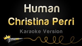 Christina Perri - Human (Karaoke Version) Christina Perri - Human (Karaoke Version)
