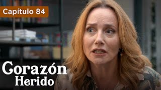Corazón Herido - EP84 - La pasión no se detiene - Doblado en español - HD