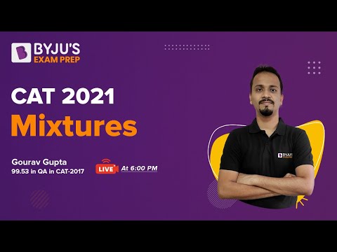 CAT 2022 | Mixtures | Ratio and Its Application | Ace CAT Quantitative Ability | BYJU'S Exam Prep