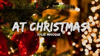 Kylie Minogue - At Christmas (Lyrics)