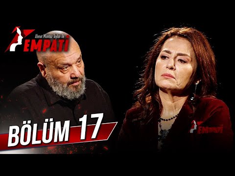 Empati 17. Bölüm - Nazan Kesal @AhmetMumtazTaylanİleEmpati