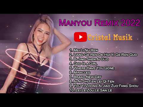 Manyao Chinese Remix 2022 (God is a Girl)