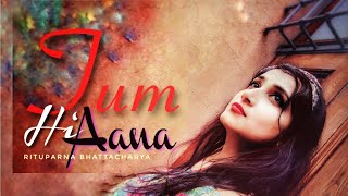 Download lagu Tum Hi Aana | Female Cover Version | Rituparna Bhattacharya | Marjaavaan | Jubin Nautiyal mp3