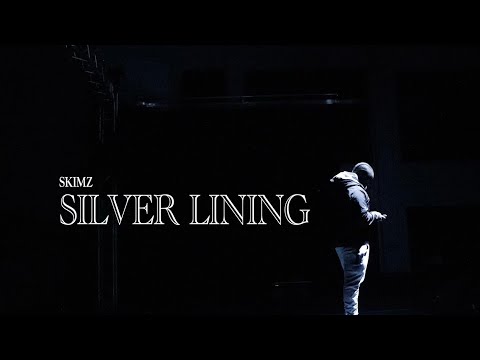 Skimz - Silver Lining [Music Video]