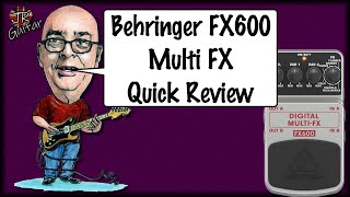 Video thumbnail for Behringer FX600 Budget Multi FX Quick Review by John Robson Guitarist