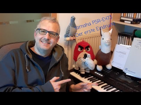 Rolf (DIGITAL) Hacker - Yamaha PSR-E473 - Der erste Eindruck