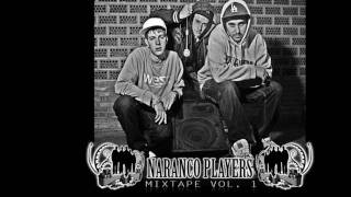 NARANCO PLAYERS - MIXTAPE VOL. 1 - 10 Hardcore shit