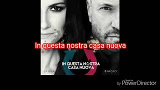 Laura Pausini e Biagio Antonacci - In questa nostra casa nuova + testo
