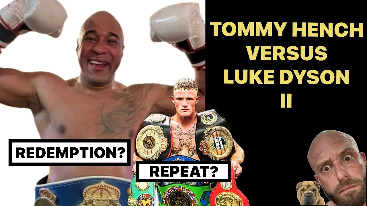 Tommy Hench versus Luke Dyson 2 - Full Fight Breakdown