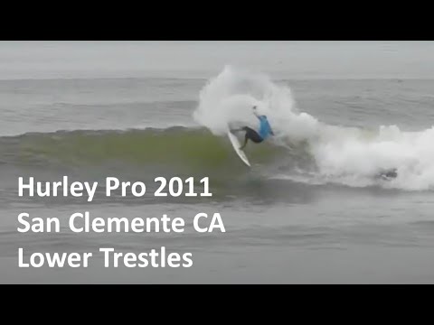 Hurley Pro 2011 Surf Contest at Trestles (Part 2 of 2)
