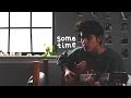 Sometime - Original Song