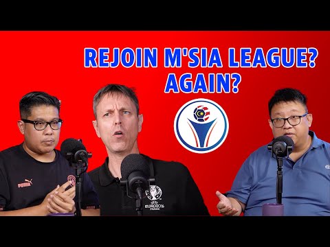 Should S'pore rejoin M'sian league? Or join an Asean league: Footballing Weekly Ep. 31 Part 2