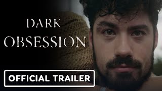 Dark Obsession - Official Trailer (2023) Blaine Morris, Mena Suvari