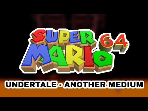 Undertale - Another Medium (Super Mario 64 Remix)