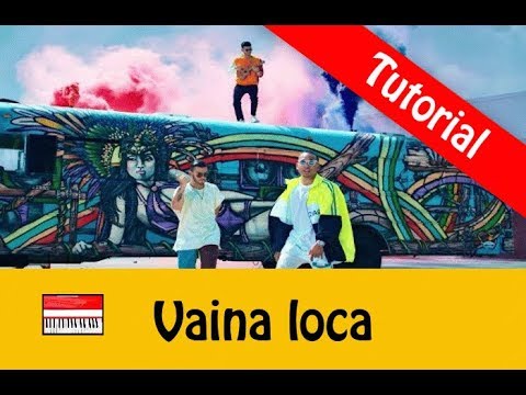 Cómo tocar ''VAINA LOCA'' de Ozuna x Manuel Turizo